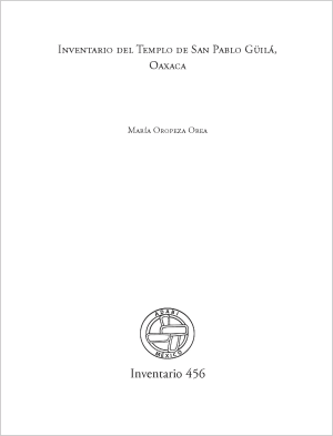 Inventario del Templo de San Pablo Güilá, Oaxaca